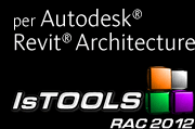 IsTOOLS RAC 2012 per Autodesk® Revit® Architecture